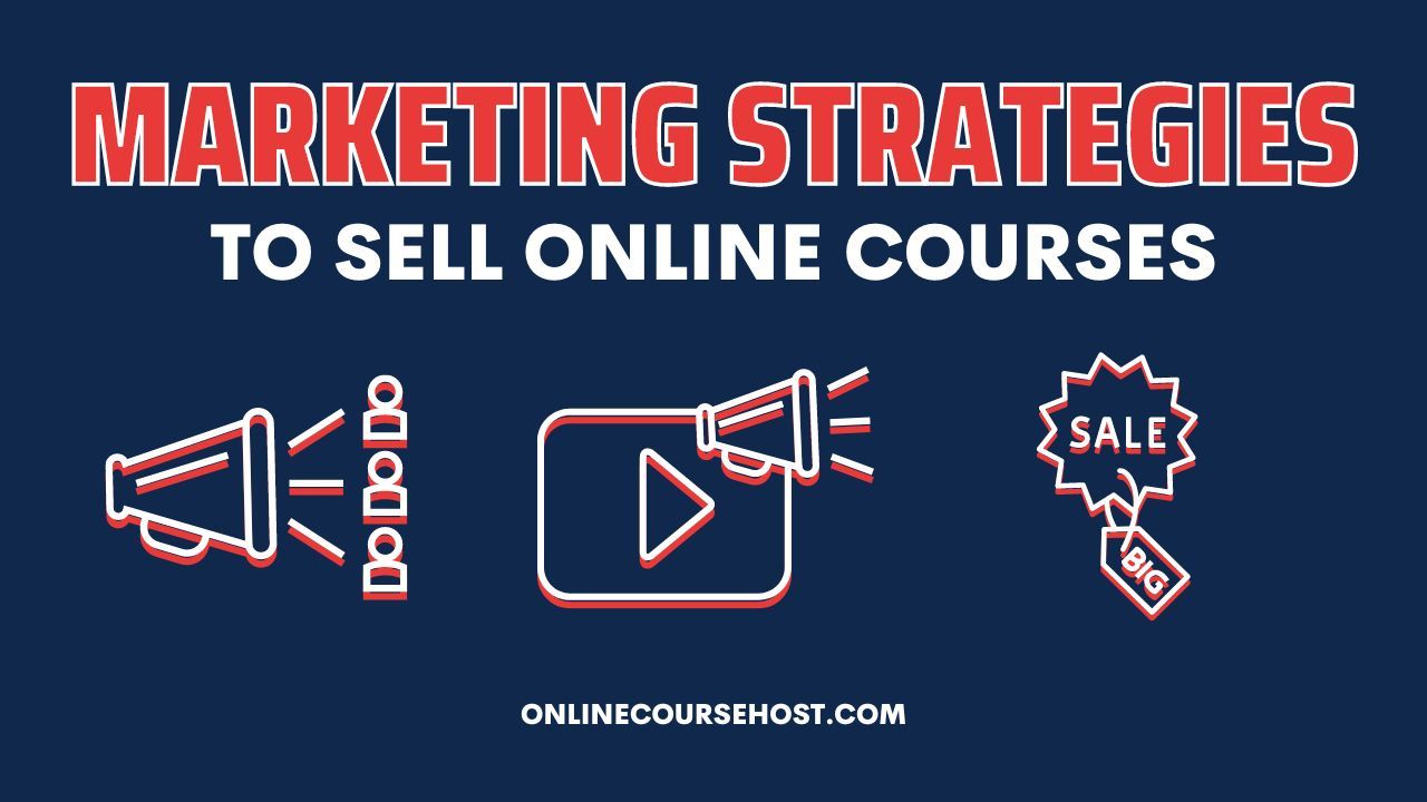 marketing strategies to sell online courses
