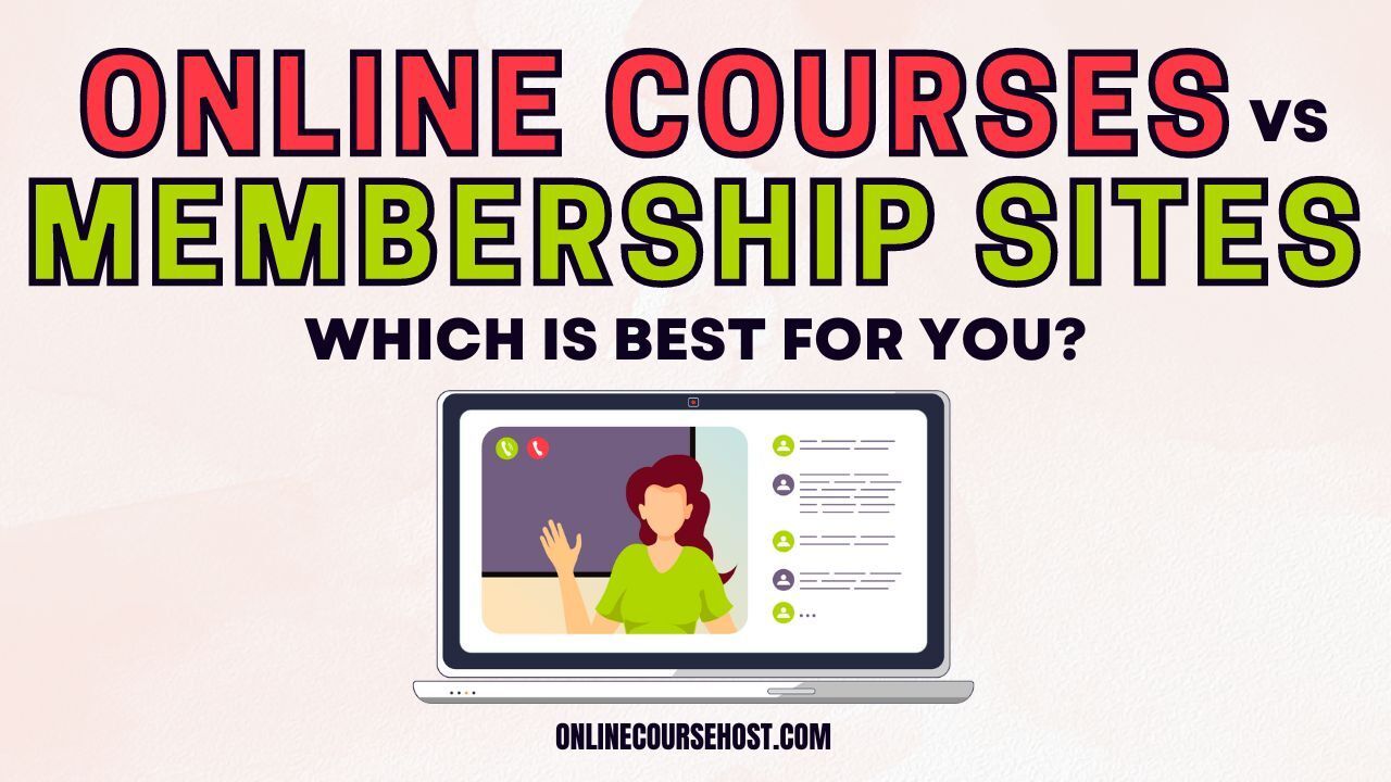should I sell online courses with a membership