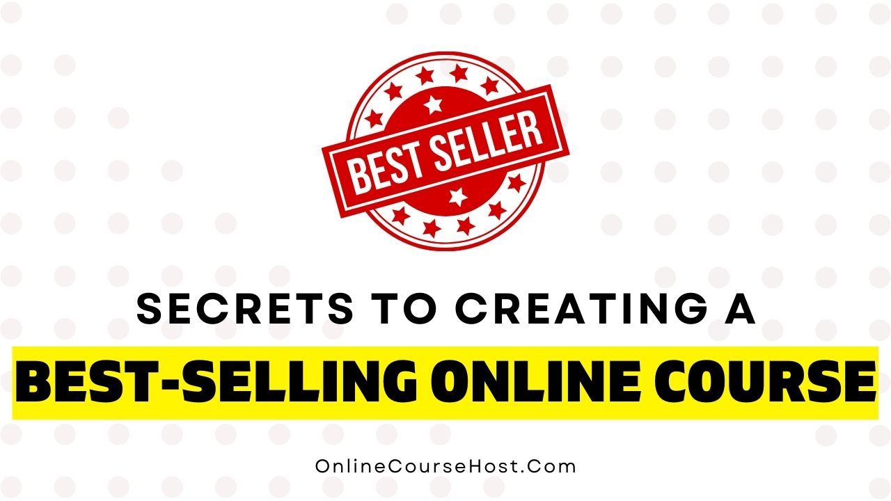 secrets to creating a best selling online course
