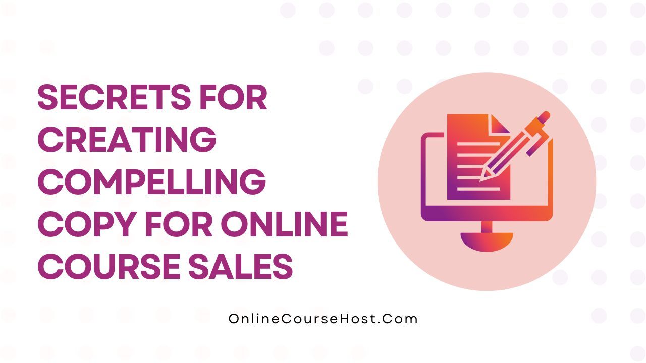 create compelling copy for online course sales