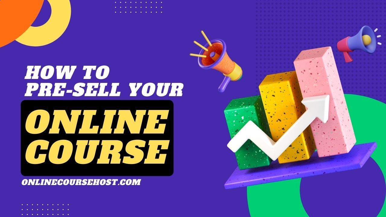 How To PreSell Your Online Course (3 Effective Options)