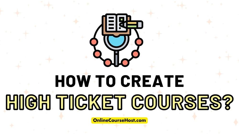 The Proven Blueprint for Selling High Ticket Courses for 2023