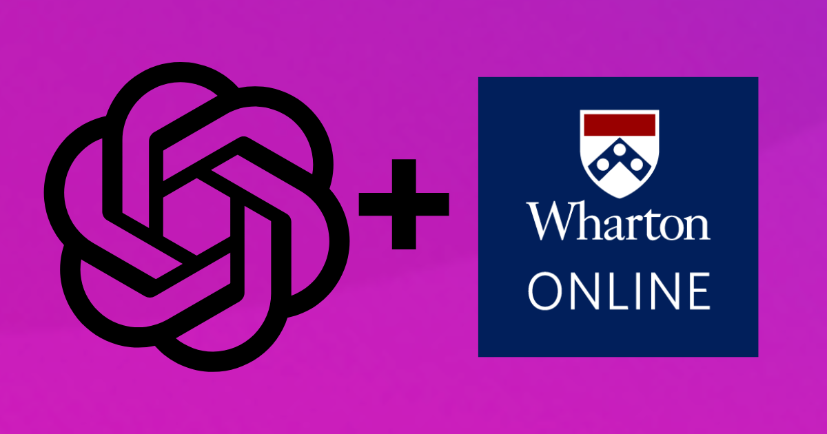 OpenAI and Wharton Online Launch Free ChatGPT Course for Teachers